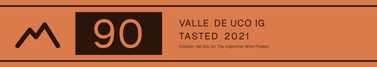 90 points, Valle de Uco IG