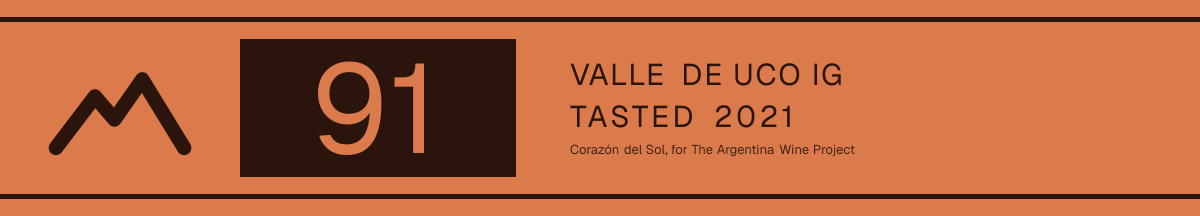 91 points, Valle de Uco IG